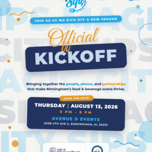 Save the date flyer for the Magic City Sips Official Kickoff, celebrating Birmingham's food and beverage scene. The event takes place Thursday, August 13, 2026, from 5 PM to 8 PM at Avenue D Events, 3008 4th Ave S, Birmingham, AL 35233. The graphic features the City of Birmingham logo at the bottom alongside the tagline, "Sip. Connect. Grow."